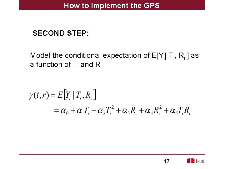 How to implement the GPS SECOND STEP: Model the conditional expectation of E[Yi| Ti,