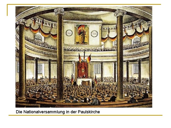 Die Nationalversammlung in der Paulskirche 