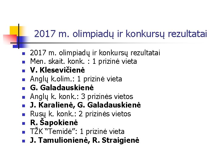 2017 m. olimpiadų ir konkursų rezultatai n n n 2017 m. olimpiadų ir konkursų