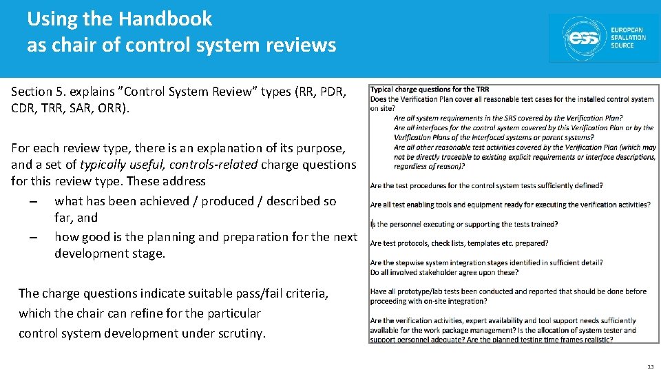 Using the Handbook as chair of control system reviews Section 5. explains ”Control System