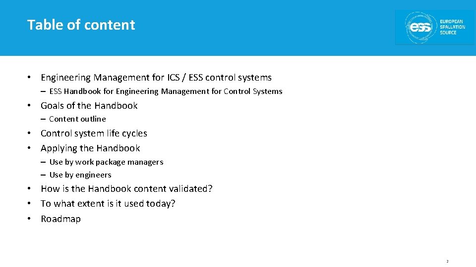 Table of content • Engineering Management for ICS / ESS control systems – ESS