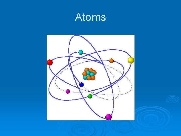 Atoms 