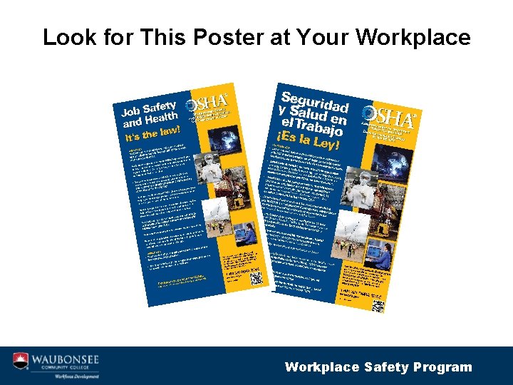 Look for This Poster at Your Workplace Safety Program 