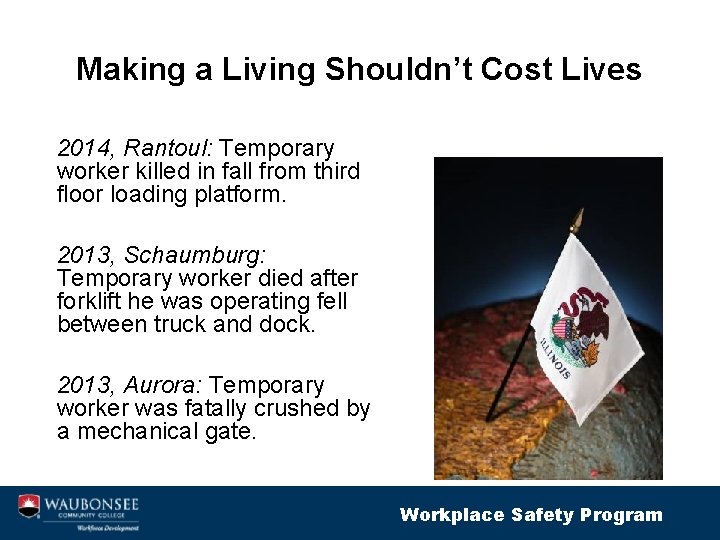 Making a Living Shouldn’t Cost Lives 2014, Rantoul: Temporary worker killed in fall from