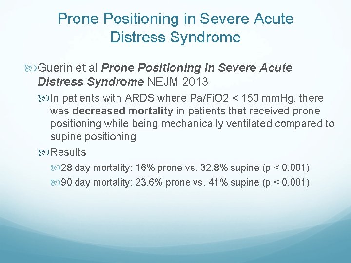 Prone Positioning in Severe Acute Distress Syndrome Guerin et al Prone Positioning in Severe