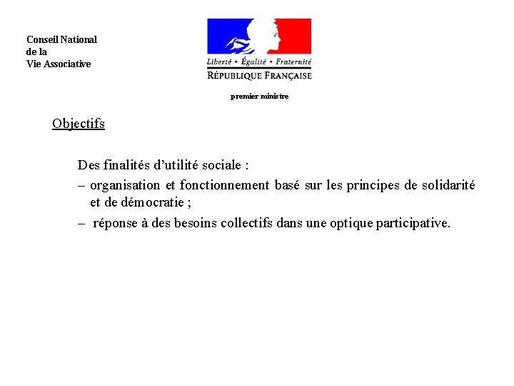  Conseil National de la Vie Associative premier ministre Objectifs Des finalités d’utilité sociale