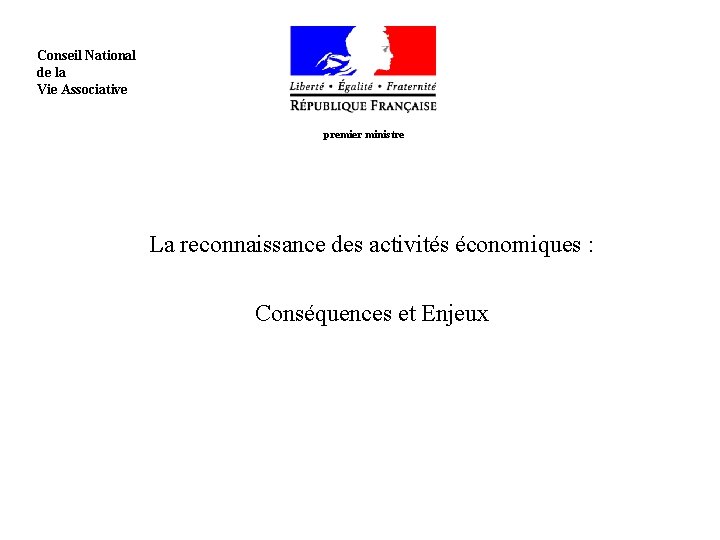  Conseil National de la Vie Associative premier ministre La reconnaissance des activités économiques