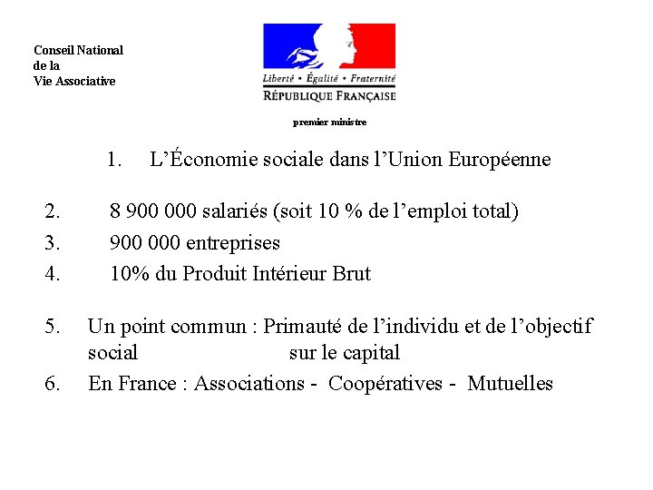  Conseil National de la Vie Associative premier ministre 1. 2. 3. 4. 5.