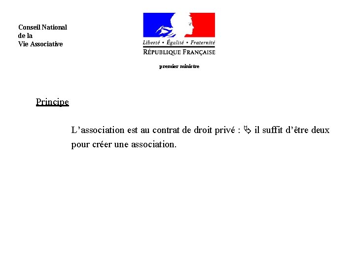  Conseil National de la Vie Associative premier ministre Principe L’association est au contrat
