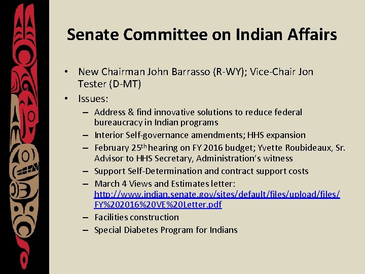 Senate Committee on Indian Affairs • New Chairman John Barrasso (R-WY); Vice-Chair Jon Tester