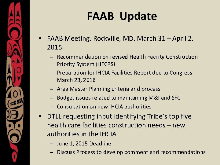 FAAB Update • FAAB Meeting, Rockville, MD, March 31 – April 2, 2015 –