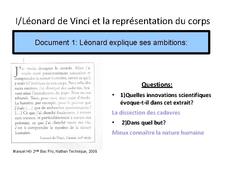 I/Léonard de Vinci et la représentation du corps Document 1: Léonard explique ses ambitions: I/Léonard de Vinci et la représentation du corps Document 1: Léonard explique ses ambitions:
