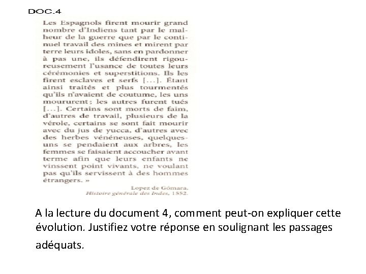 A la lecture du document 4, comment peut-on expliquer cette évolution. Justifiez votre A la lecture du document 4, comment peut-on expliquer cette évolution. Justifiez votre