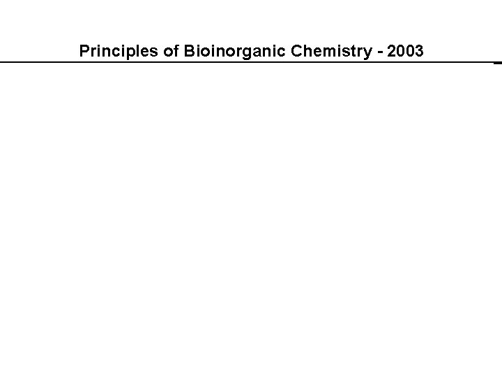 Principles of Bioinorganic Chemistry - 2003 