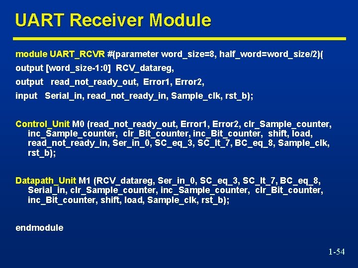 UART Receiver Module module UART_RCVR #(parameter word_size=8, half_word=word_size/2)( output [word_size-1: 0] RCV_datareg, output read_not_ready_out,