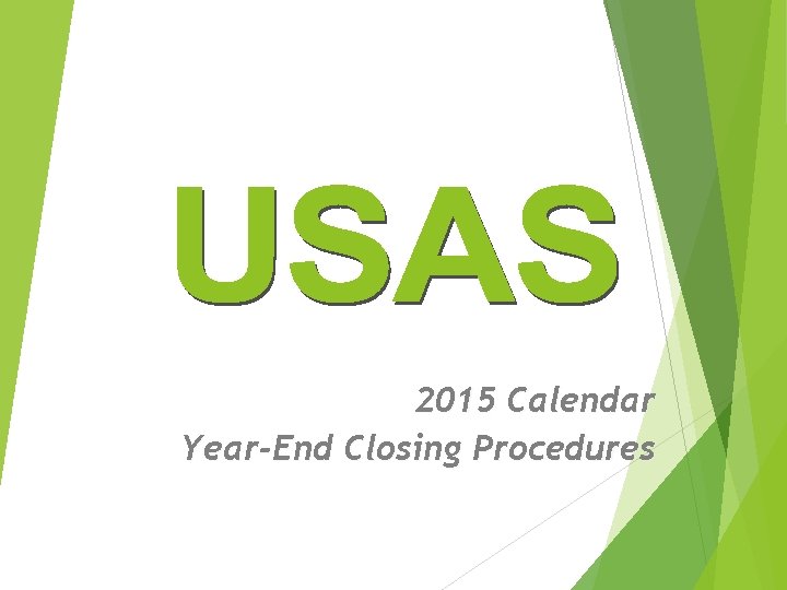 2015 Calendar Year-End Closing Procedures 