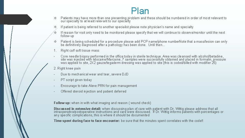 Plan Patients may have more than one presenting problem and these should be numbered Plan Patients may have more than one presenting problem and these should be numbered