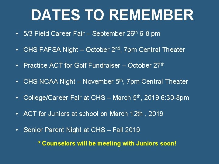 DATES TO REMEMBER • 5/3 Field Career Fair – September 26 th 6 -8
