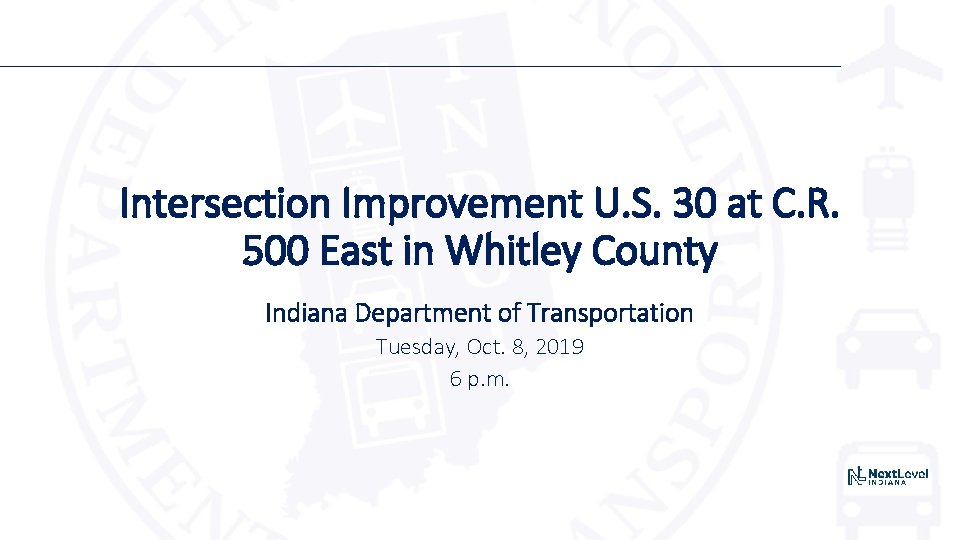 Intersection Improvement U. S. 30 at C. R. 500 East in Whitley County Indiana