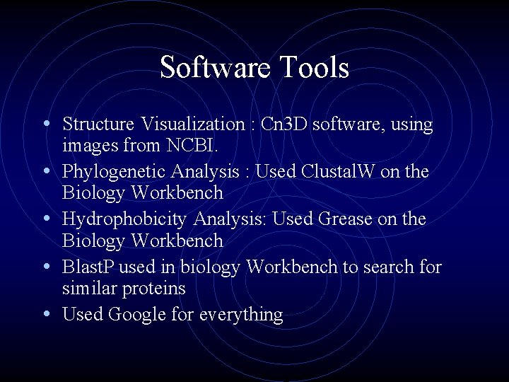 Software Tools • Structure Visualization : Cn 3 D software, using • • images