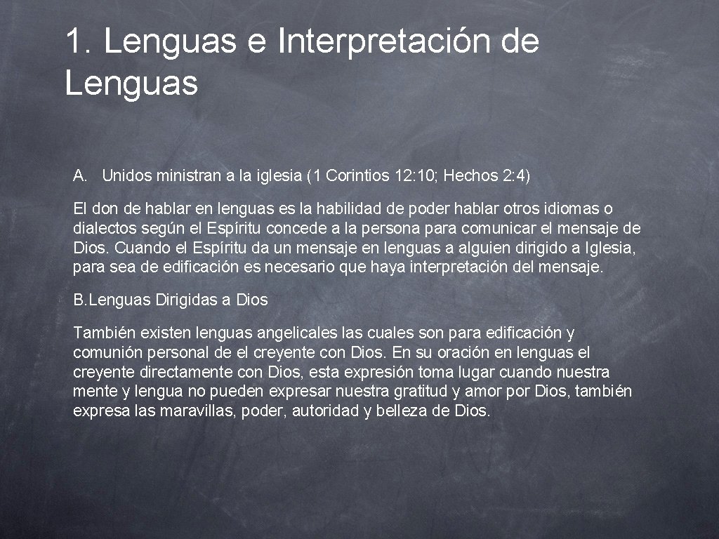 1. Lenguas e Interpretación de Lenguas A. Unidos ministran a la iglesia (1 Corintios