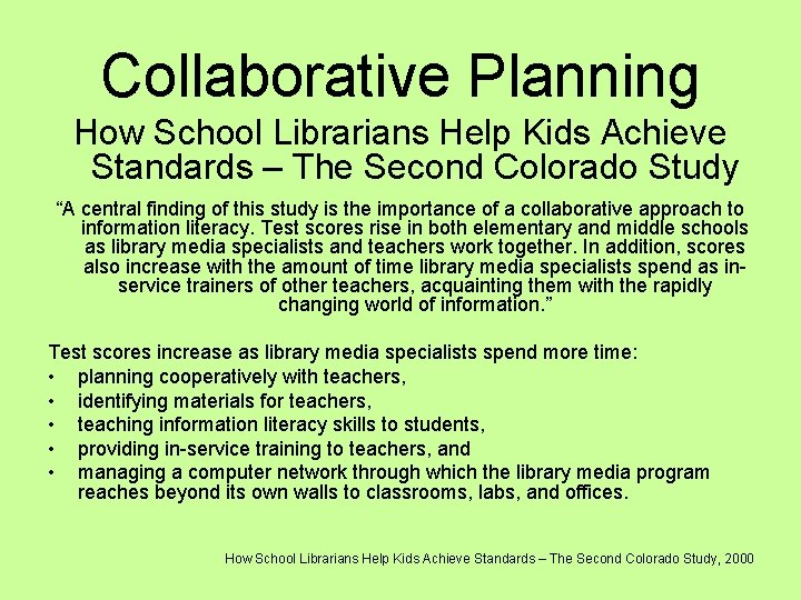 Collaborative Planning How School Librarians Help Kids Achieve Standards – The Second Colorado Study