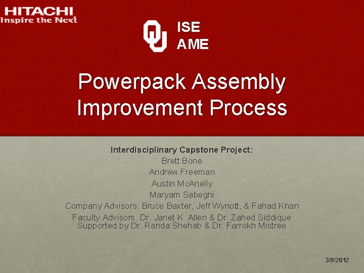 ISE AME Powerpack Assembly Improvement Process Interdisciplinary Capstone Project: Brett Bone Andrew Freeman Austin