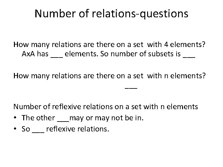 Number of relations-questions How many relations are there on a set with 4 elements?