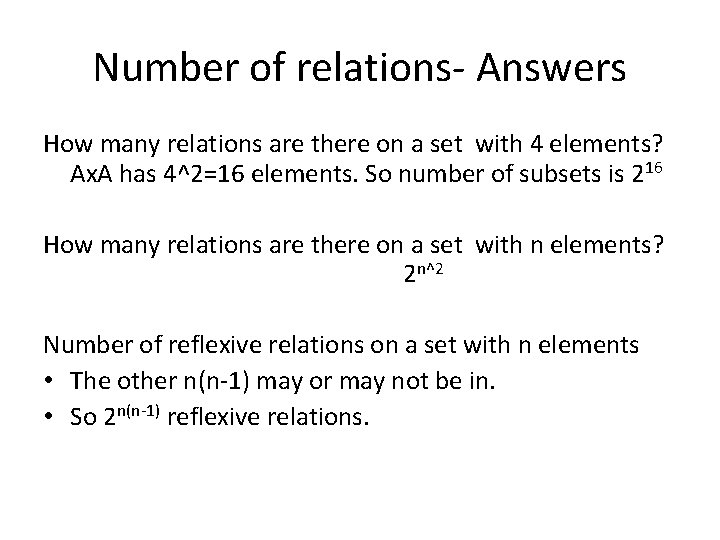 Number of relations- Answers How many relations are there on a set with 4