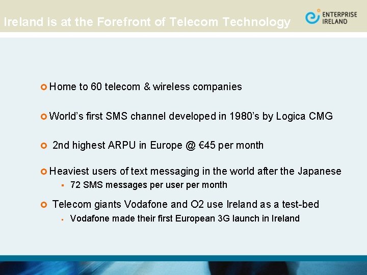 Ireland is at the Forefront of Telecom Technology £ Home to 60 telecom &