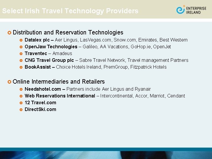 Select Irish Travel Technology Providers £ Distribution and Reservation Technologies £ Datalex plc –