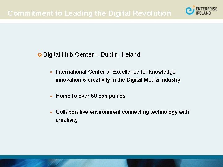 Commitment to Leading the Digital Revolution £ Digital Hub Center – Dublin, Ireland §