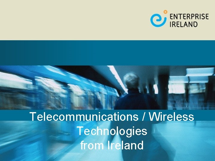 Telecommunications / Wireless Technologies from Ireland 