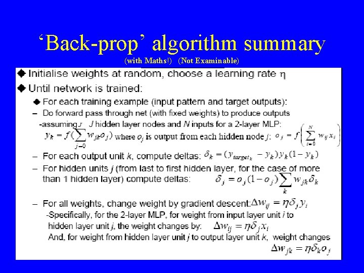 ‘Back-prop’ algorithm summary (with Maths!) (Not Examinable) 24 