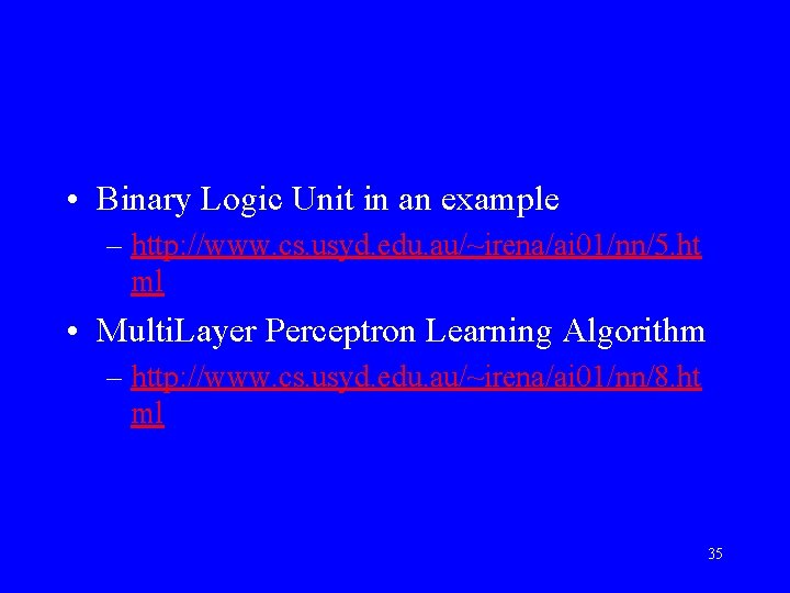  • Binary Logic Unit in an example – http: //www. cs. usyd. edu.