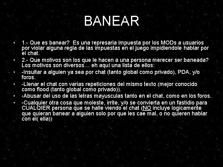 BANEAR • • • 1. - Que es banear? Es una represaria impuesta por BANEAR • • • 1. - Que es banear? Es una represaria impuesta por