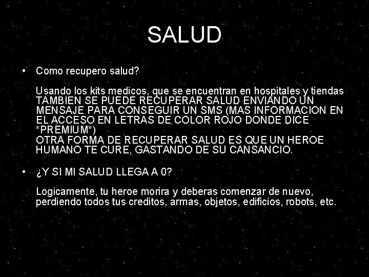 SALUD • Como recupero salud? Usando los kits medicos, que se encuentran en hospitales SALUD • Como recupero salud? Usando los kits medicos, que se encuentran en hospitales