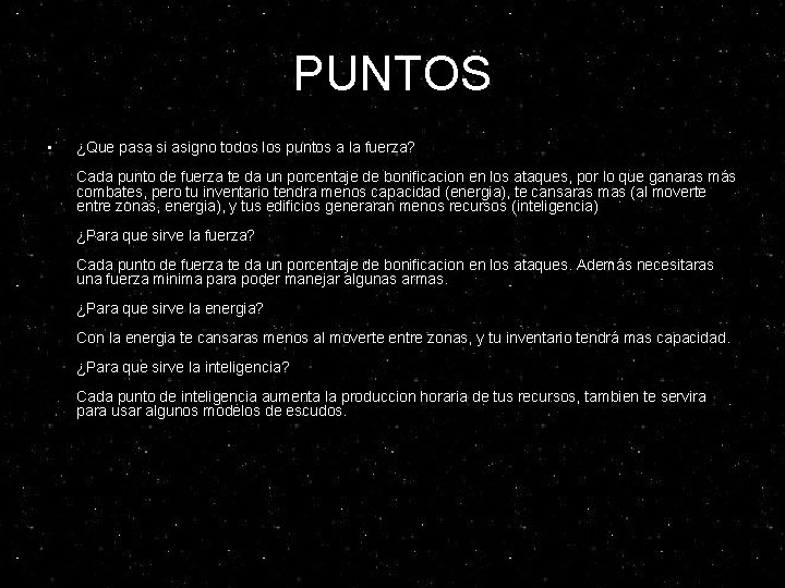 PUNTOS • ¿Que pasa si asigno todos los puntos a la fuerza? Cada punto PUNTOS • ¿Que pasa si asigno todos los puntos a la fuerza? Cada punto