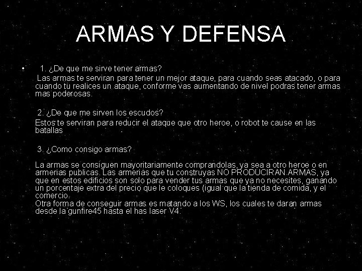 ARMAS Y DEFENSA • 1. ¿De que me sirve tener armas? Las armas te ARMAS Y DEFENSA • 1. ¿De que me sirve tener armas? Las armas te
