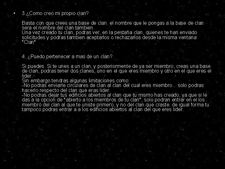 • 3. ¿Como creo mi propio clan? Basta con que crees una base • 3. ¿Como creo mi propio clan? Basta con que crees una base