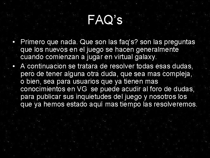 FAQ’s • Primero que nada. Que son las faq’s? son las preguntas que los FAQ’s • Primero que nada. Que son las faq’s? son las preguntas que los