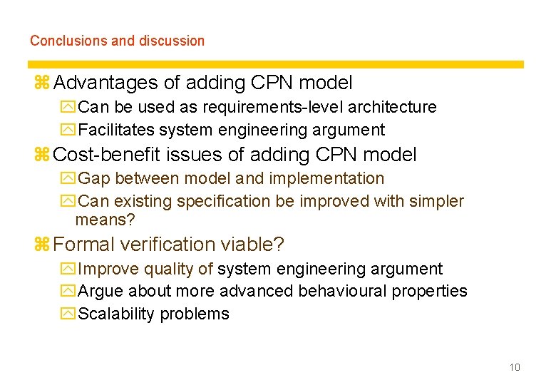 Conclusions and discussion z Advantages of adding CPN model y. Can be used as