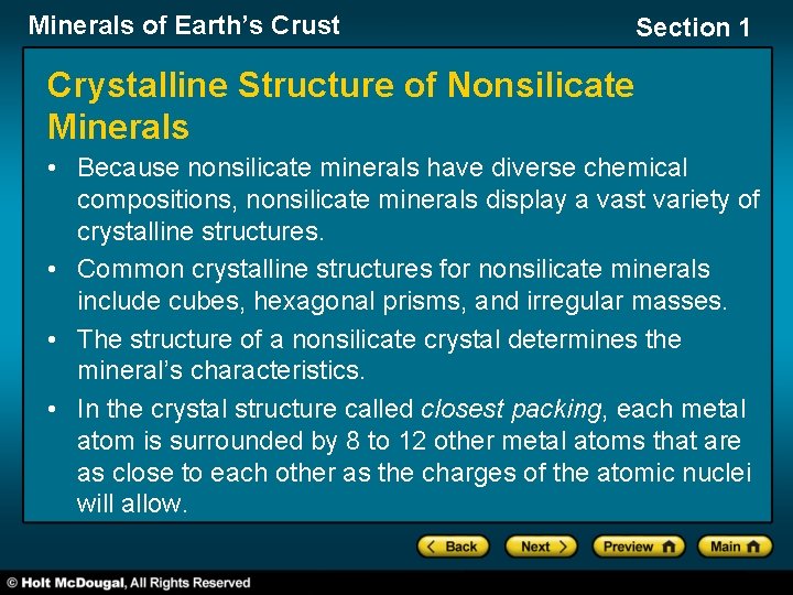 Minerals of Earth’s Crust Section 1 Crystalline Structure of Nonsilicate Minerals • Because nonsilicate