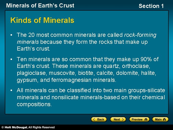 Minerals of Earth’s Crust Section 1 Kinds of Minerals • The 20 most common