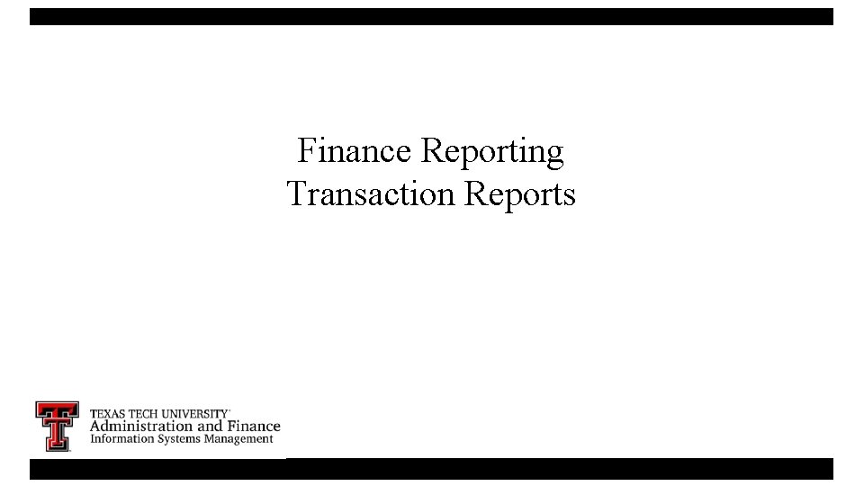 Finance Reporting Transaction Reports 1 