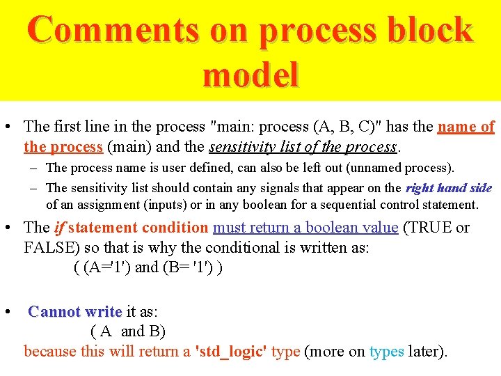 Comments on process block model • The first line in the process "main: process Comments on process block model • The first line in the process "main: process