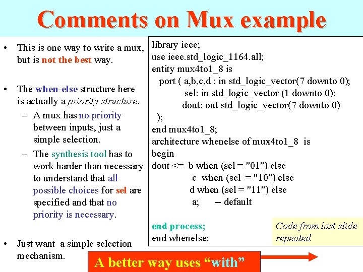Comments on Mux example • This is one way to write a mux, library Comments on Mux example • This is one way to write a mux, library
