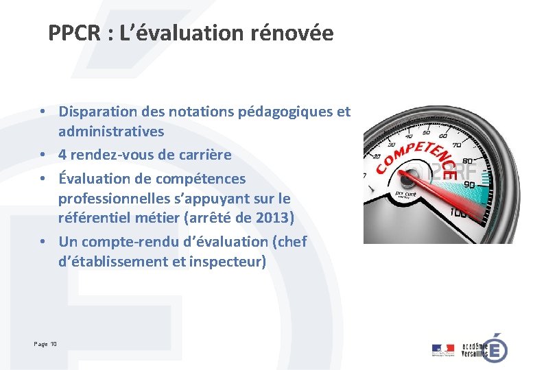 PPCR : L’évaluation rénovée • Disparation des notations pédagogiques et administratives • 4 rendez-vous