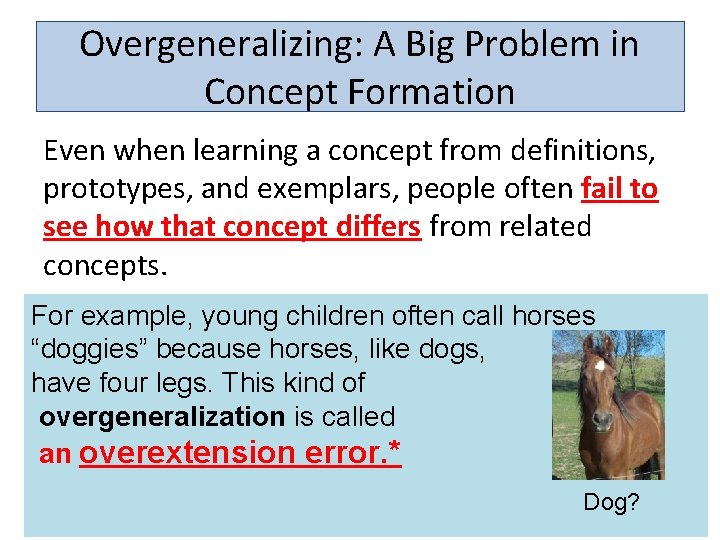 Overgeneralizing: A Big Problem in Concept Formation Even when learning a concept from definitions,