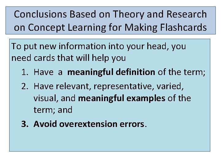 Conclusions Based on Theory and Research on Concept Learning for Making Flashcards To put